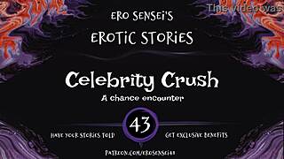Celebrity Crush Ignites Intense Erotic Audio for Women in ESes43