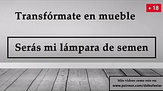 Transform into furniture, be my semen lamp in Spanish JOI game