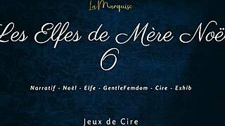 French Dirty Talk Femdom Wax in Les Elfes de Mère Noël 6