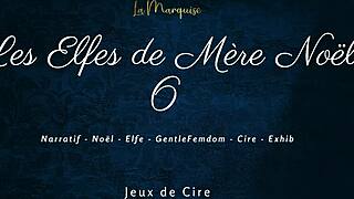 French Dirty Talk Femdom Wax in Les Elfes de Mère Noël 6