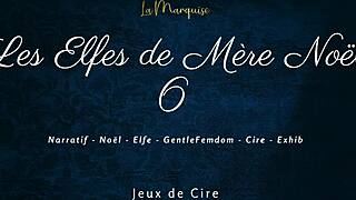 French Dirty Talk Femdom Wax in Les Elfes de Mère Noël 6