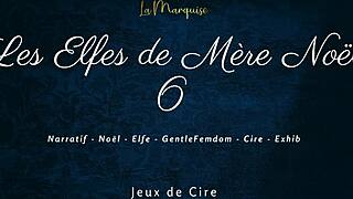 French Dirty Talk Femdom Wax in Les Elfes de Mère Noël 6