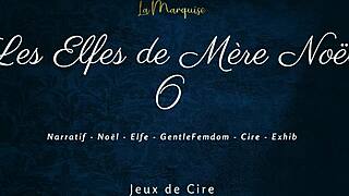 French Dirty Talk Femdom Wax in Les Elfes de Mère Noël 6