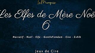 French Dirty Talk Femdom Wax in Les Elfes de Mère Noël 6