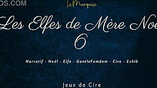 French Dirty Talk Femdom Wax in Les Elfes de Mère Noël 6