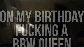 Promo - On My Birthday Fucking A BBW Queen