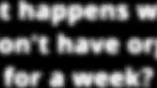 Dirty talk after abstinence leads to moaning orgasm