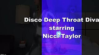 Disco Deep Throat Diva Starring Nicci Taylor