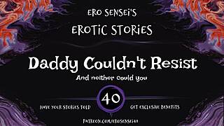 daddy couldn't resist erotic audio for women eses40