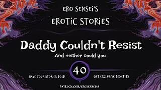 daddy couldn't resist erotic audio for women eses40