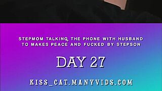 Day 27 - stepmom cheating husband while phone talk with stepson in doggystyle fuck