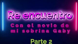 Reunion With Boyfriend Gaby Part 2