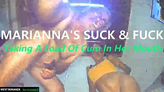 Hey, watch Marianna suck and fuck, swallowing my full load