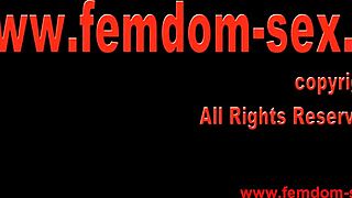 i own this femdom slave with anal pounding and total submission