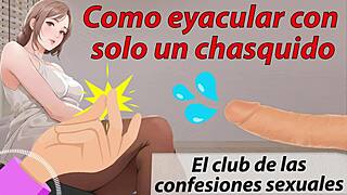 learn to cum fast with one snap in spanish sexual confessions club tutorial