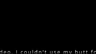 my asshole gaped so wide after fisting i couldn't sit for weeks