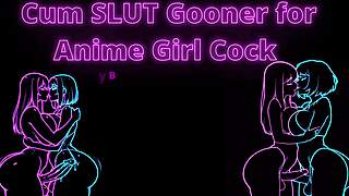 Cum Slut Gooner For Anime Girl Cock By Fembunnykatie